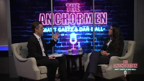 The Anchormen Show with Matt Gaetz | Rep. Anna Paulina Luna