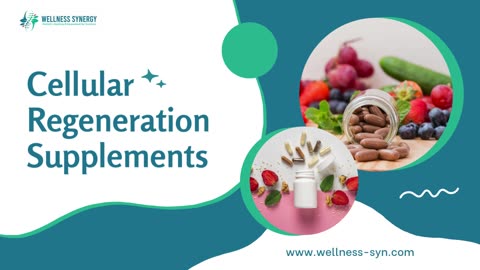 Cellular Regeneration Supplements | Wellness Synergy