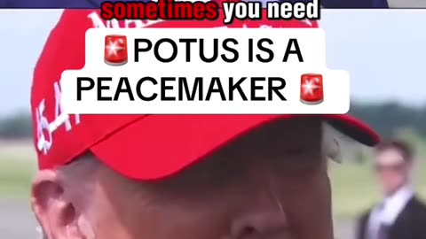Trump Potus is a great Peacemaker