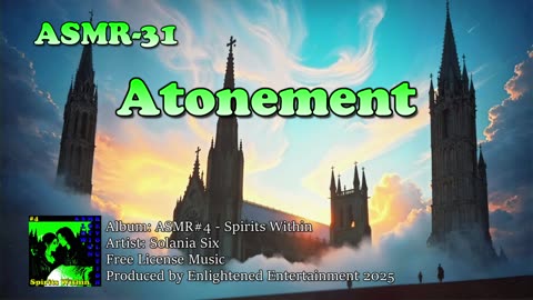 "Atonement" - ASMR-31 | Solania Six