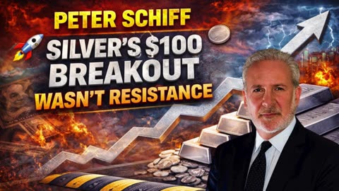 🚀 Peter Schiff: Silver’s $100 Breakout Wasn’t Resistance — It Was Just a Speed Bump