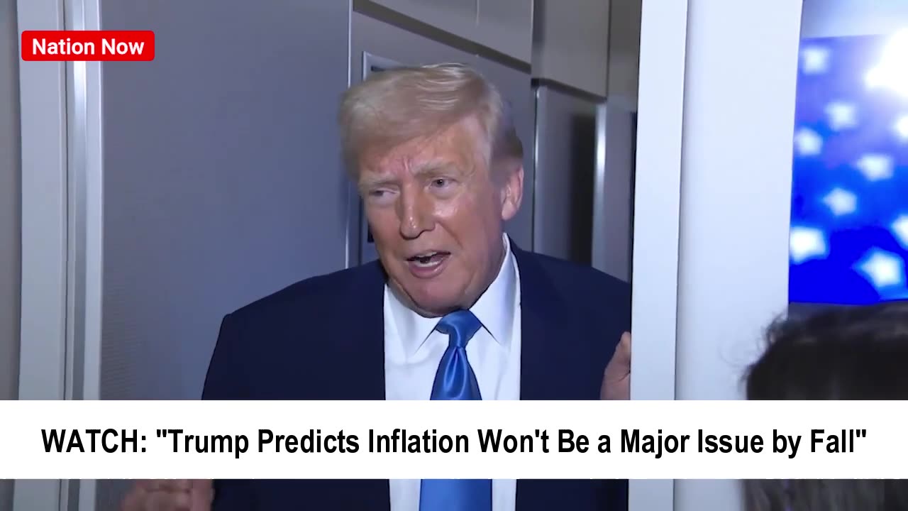"Trump Predicts Inflation Won't Be a Major Issue by Fall"