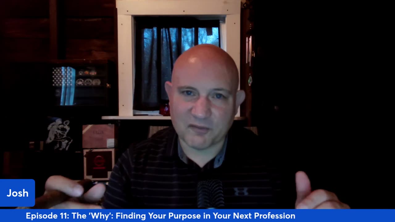 Episode 11: "The 'Why': Finding Your Purpose in Your Next Profession