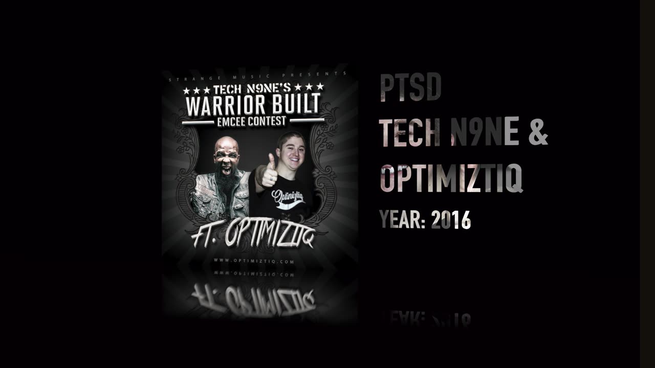 Optimiztiq, Tech N9ne & Krizz Kaliko - PTSD
