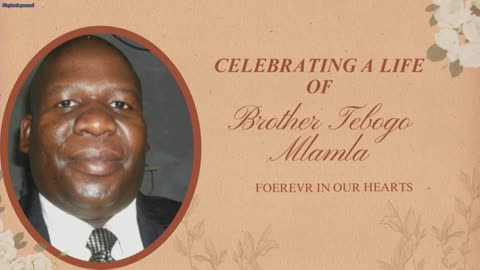 CELEBRATING A LIFE OF BROTHER TEBOGO'S MEMORIAL SERVICE
