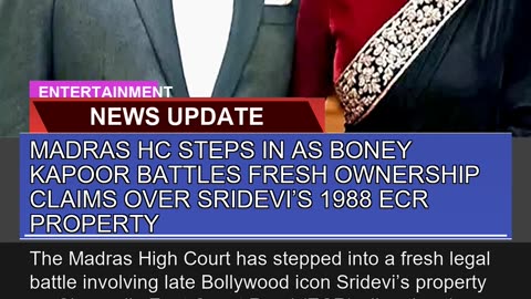 Madras Hc Steps in as Boney Kapoor Battles Fresh O