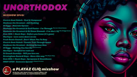 Unorthodox - The Playaz Cliq Mixshow [EP#01]