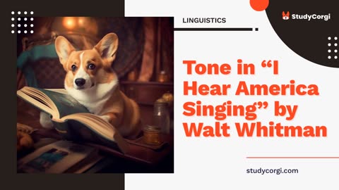 Tone in "I Hear America Singing" by Walt Whitman - Research Paper Example