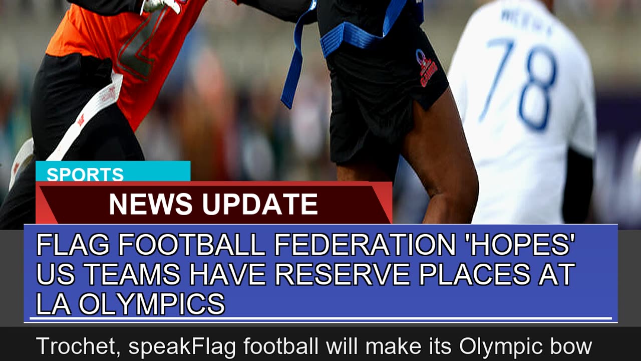 Flag Football Federation Hopes US Teams Have Res
