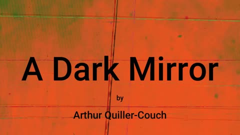A Dark Mirror (audio short story)