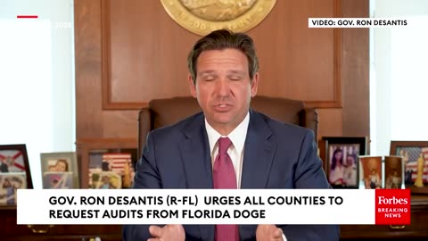 JUST IN: Ron DeSantis Calls On Counties Across Florida To Request State DOGE Audits