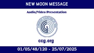 New Moon Message (Audio) for 01/05/48/120 - 25/07/2025