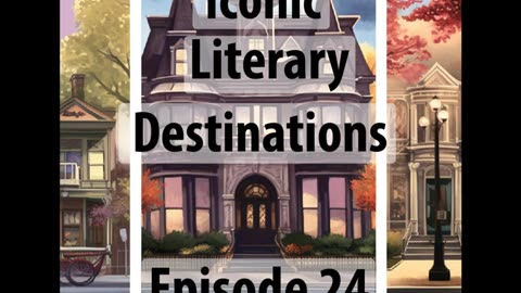 Challenging the Mythos of Iconic Literary Destinations