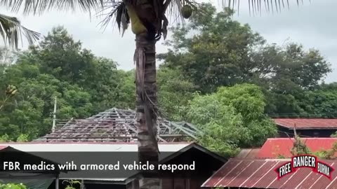 🚑🇲🇲 Myanmar War | Free Burma Rangers Use Armored Ambulance in Battle of Mobye | RCF