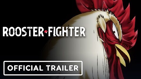 Rooster Fighter - Official Trailer