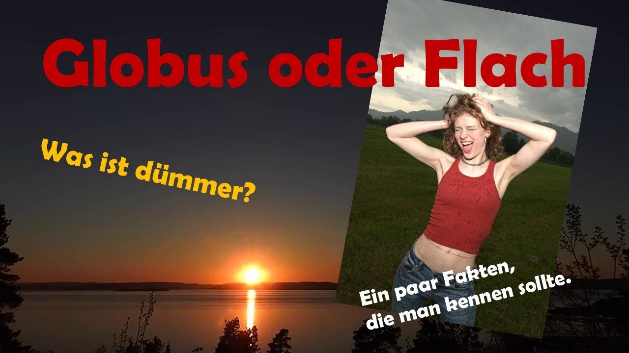 Globus oder Flach - Was ist dümmer?