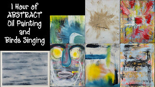 Visual Serenity – 60 Minutes of Abstract Art + Bird Sounds