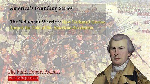 The Reluctant Warrior: How Nathaniel Greene Turned the Tide of the American Revolution