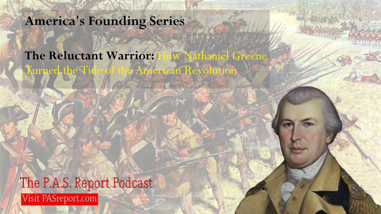The Reluctant Warrior: How Nathaniel Greene Turned the Tide of the American Revolution