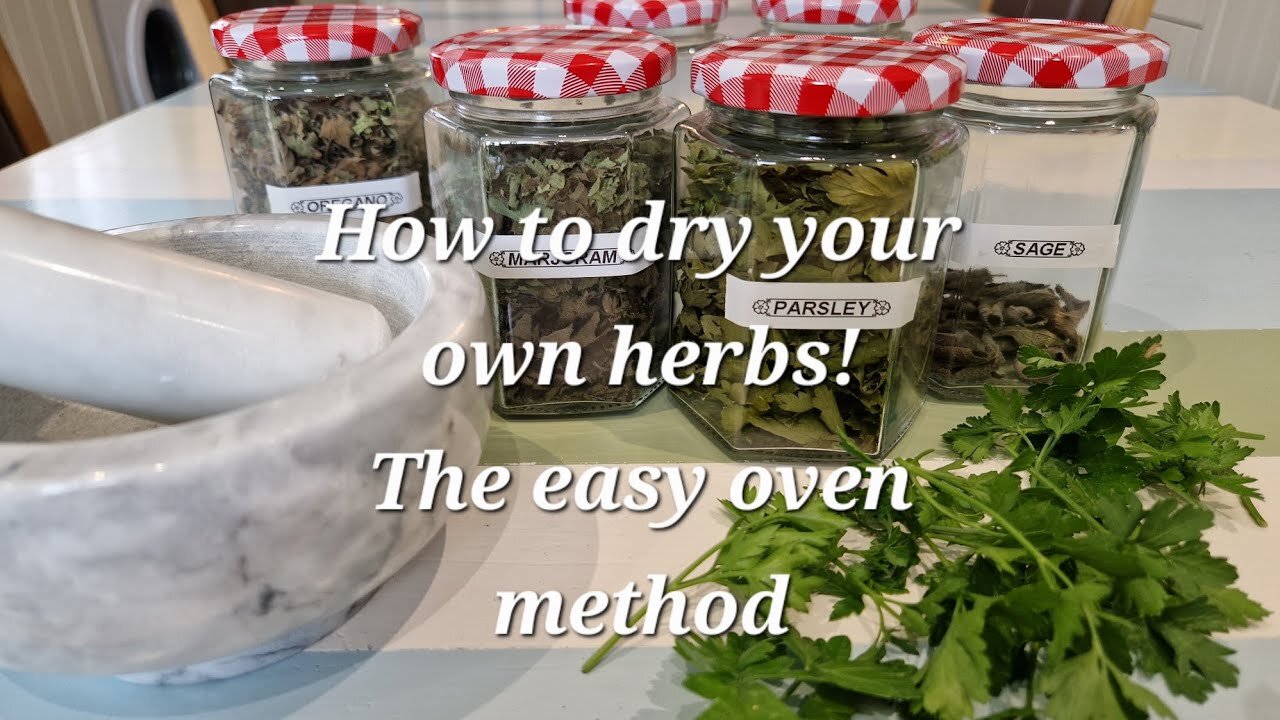 How to dry your own herbs - the easy oven method