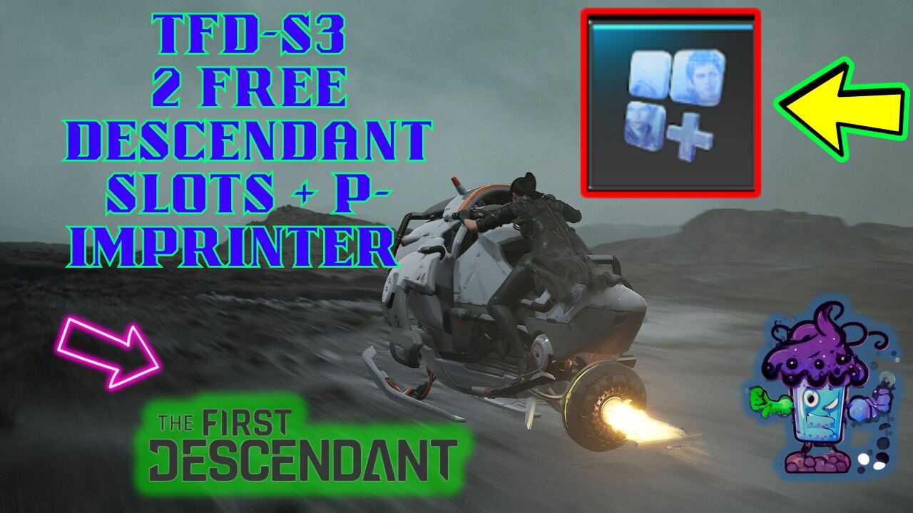 TFD-Season 3-- 2 Free Descendant slots+ & Photon Imprinter