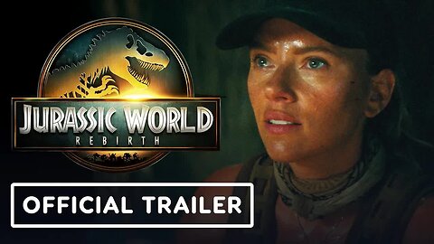 Jurassic World Rebirth - Official Trailer 2 (2025) Scarlett Johansson, Rupe