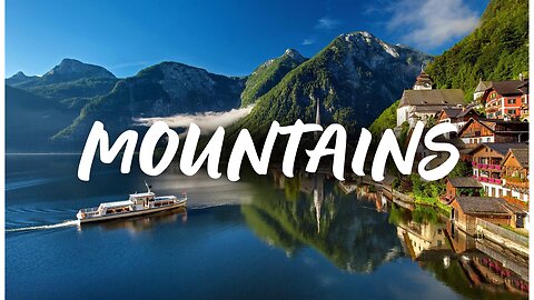 The most beautiful mountains on Earth. Scenic Relaxation Film With Calming Music