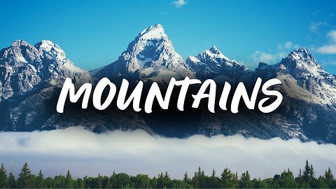 The most beautiful mountains on Earth. Scenic Relaxation Film With Calming Music