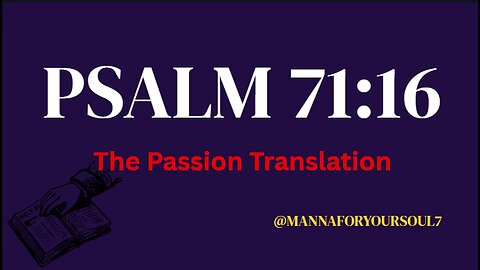 Psalm 71:16 | Walking in God's Strength: Relying on His Righteousness Alone