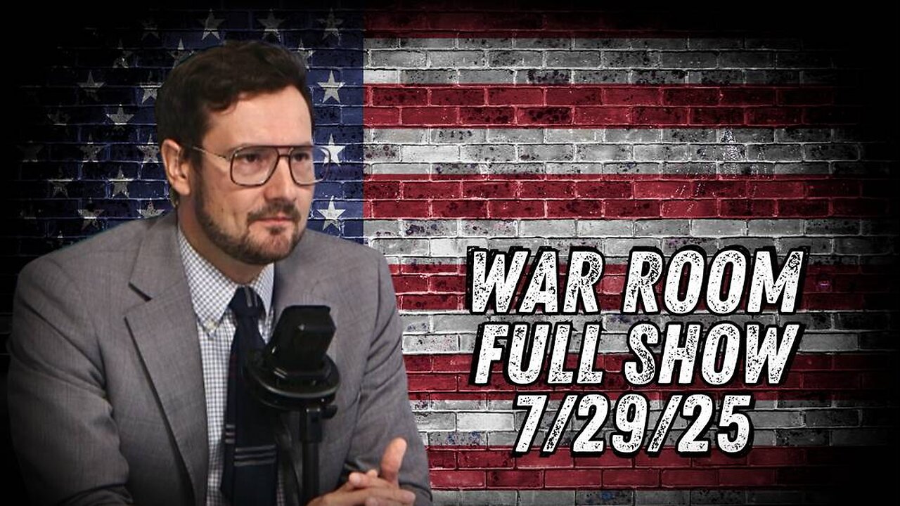 War Room With Owen Shroyer TUESDAY FULL SHOW 7/29/25