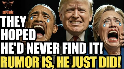 EXPLOSIVE! They Hoped He'd Never Find It! Rumor is, He JUST DID! A Obama and Hillary DISASTER!