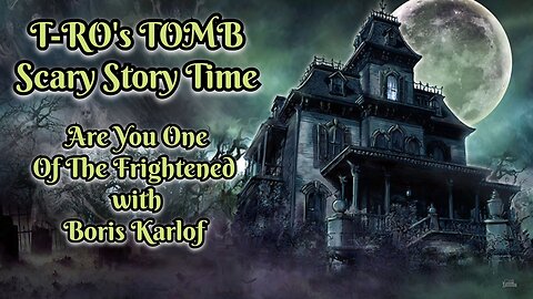 Scary Stories with Boris Karlof *Enjoy*