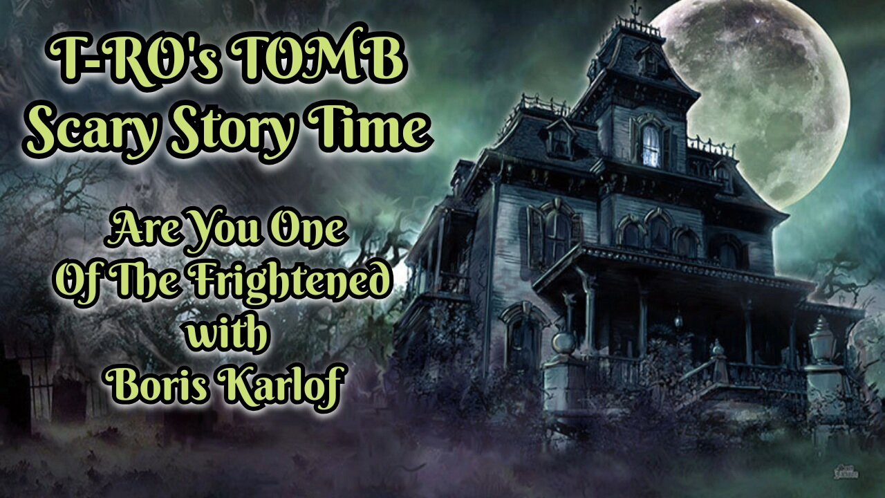 Scary Stories with Boris Karlof *Enjoy*