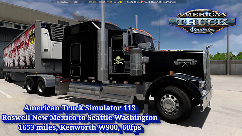 American Truck Simulator 113, Roswell New Mexico to Seattle Washington, 1653 miles, Kenworth W900
