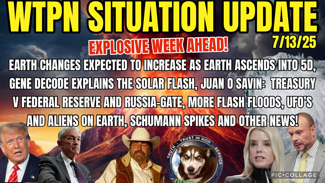 WTPN SITUATION UPDATE 7/13/25