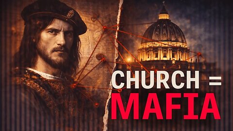 The Man Who Made the Church a Mafia: Cesare Borgia's Rise and Fall