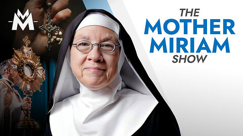 Why YOU 🫵 Must COME HOME to the Catholic Church | Mother Miriam