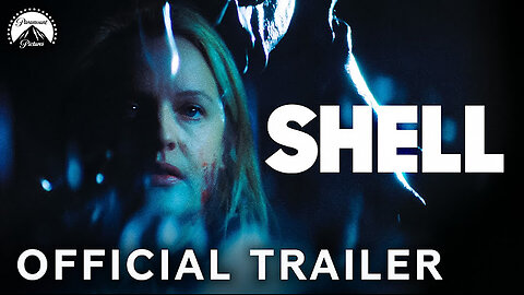 SHELL | Official Trailer | Paramount Movies