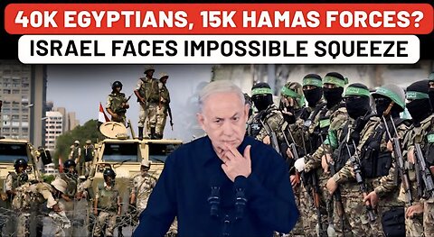 IDF Trapped On Two Fronts As Hamas & Egyptian Forces Close In? 40,000 Troops Near Rafah Stun Israel