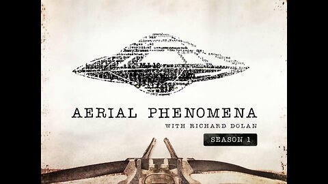 Aerial Phenomena with Richard Dolan S01E03 The True Origins of UFO Secrecy