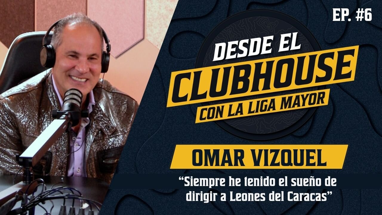 Desde El Clubhouse (Ep. 6) ft. Omar Vizquel