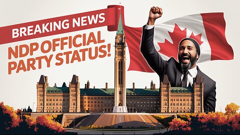 NDP Regains Official Party Status in Canadian Parliament! | Major Political Update