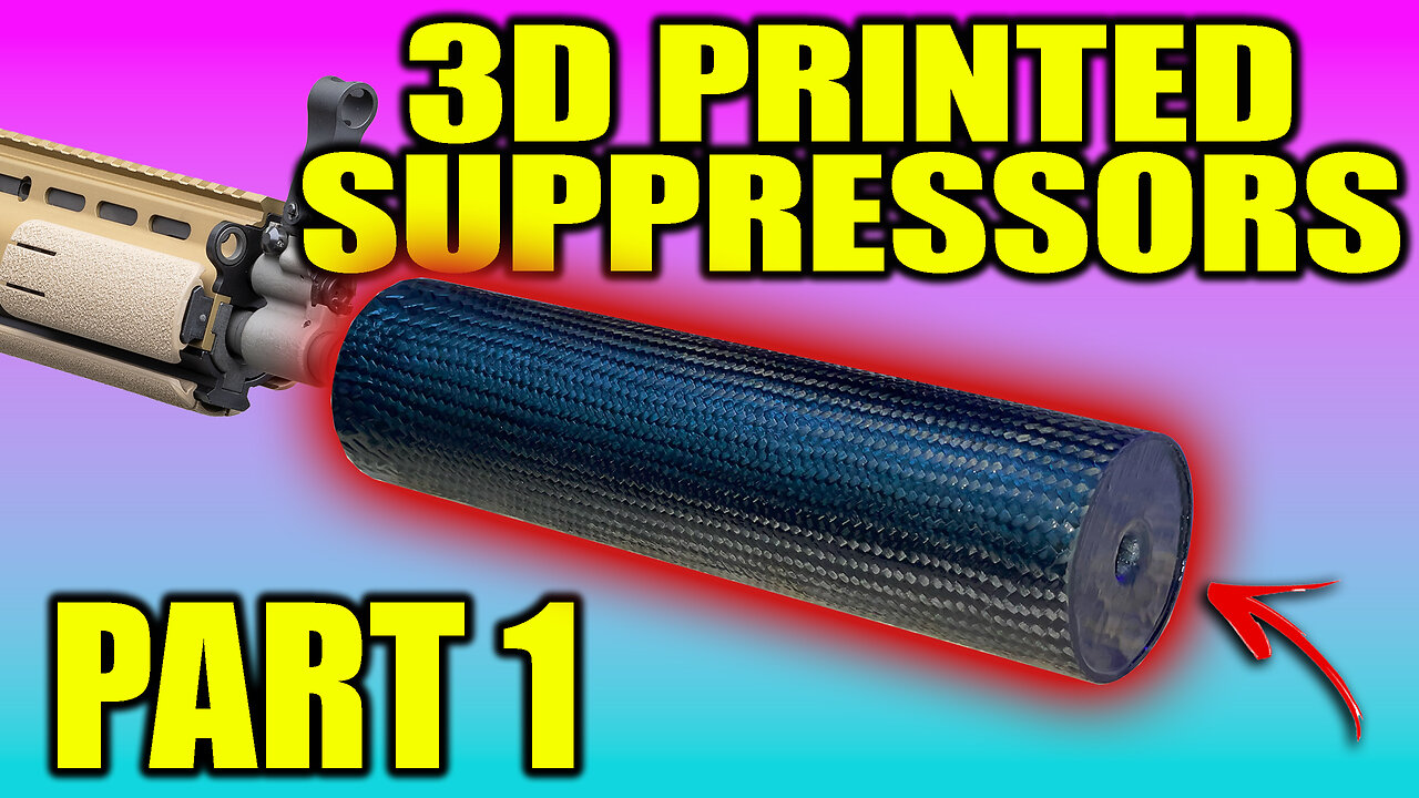 3D printed suppressors Part 1