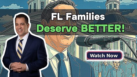 🎥 Florida Families Deserve Better 🎥