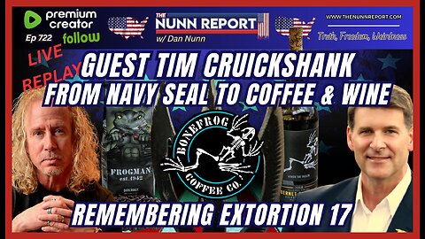 [Ep 722 LIVE REPLAY] 25 Year Navy SEAL Vet Tim Cruickshank – From SEAL The Coffee & Wine