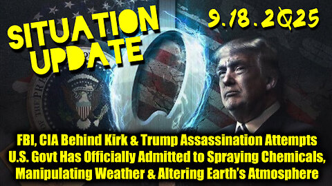 Situation Update 9.18.2025 - Trump's Great Reveal to SHOCK the WORLD