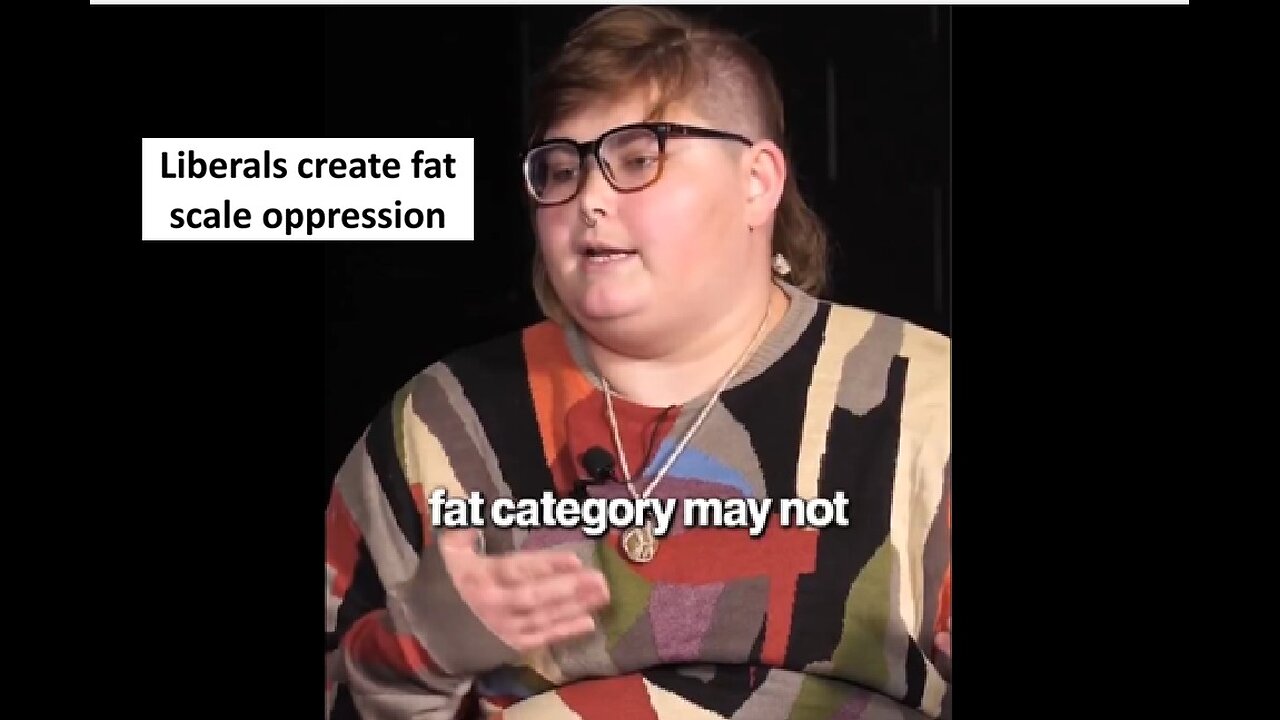 Leftist say fat levels are based on level of privilege