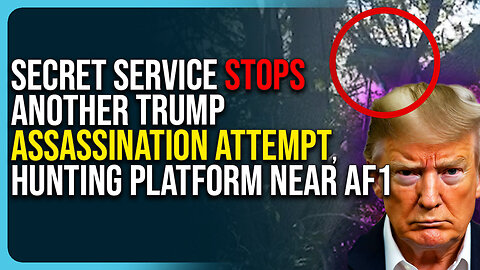 Secret Service Stops Another Trump Assassination Attempt, Find Hunting Platform Near Air Force One