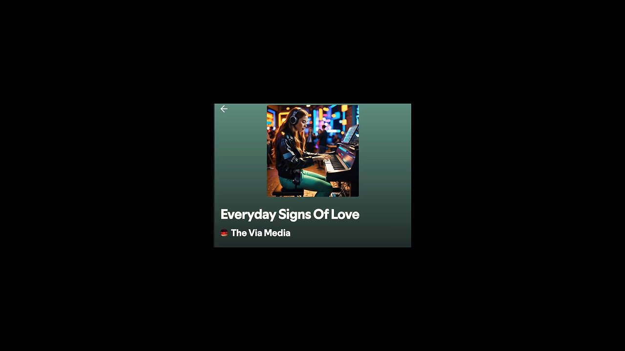 "Everyday Signs Of Love" by: The Via Media