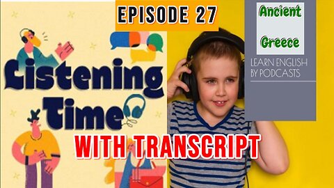 Episode 27 of the English Listening Time Podcast - Ancient Greece